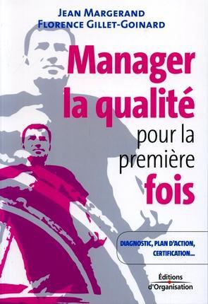 ebook cover of Manager la qualité pour la première fois, by Florence Gillet-Goinard, Jean Margerand