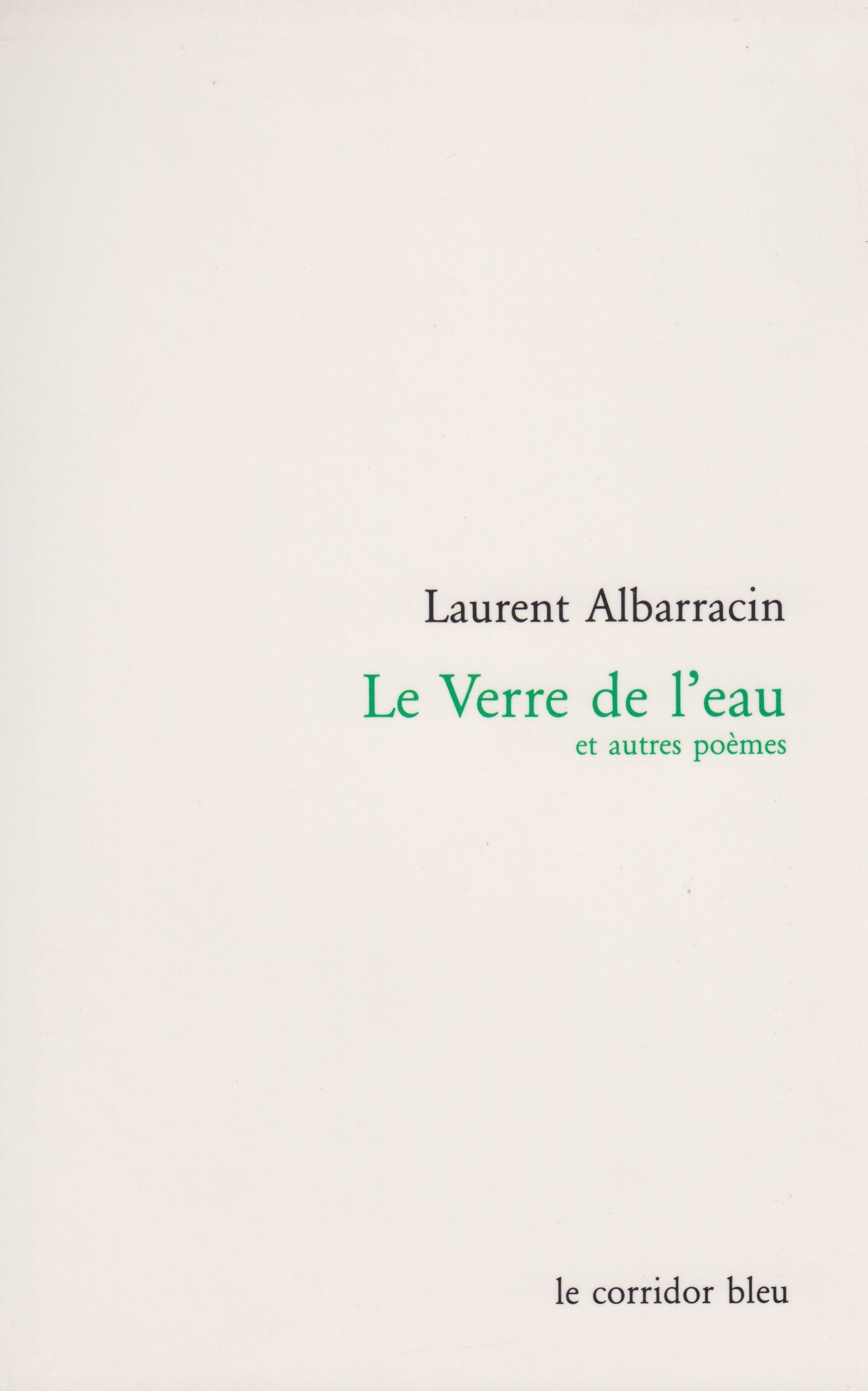 Couverture ebook de Le Verre de l'eau et autres poèmes, de Laurent Albarracin