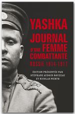 Couverture ebook de Yashka, journal d'une femme combattante, de Stéphane Audoin-Rouzeau