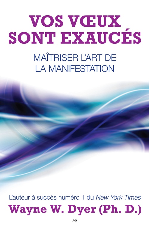 ebook cover of Vos voeux sont exaucés, by Wayne W. Dyer