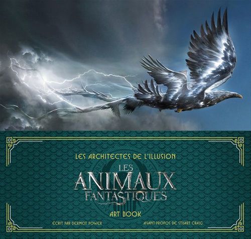 Couverture ebook de Les Architectes de l'illusion : Les Animaux fantastiques. Art book, de Dermot Power