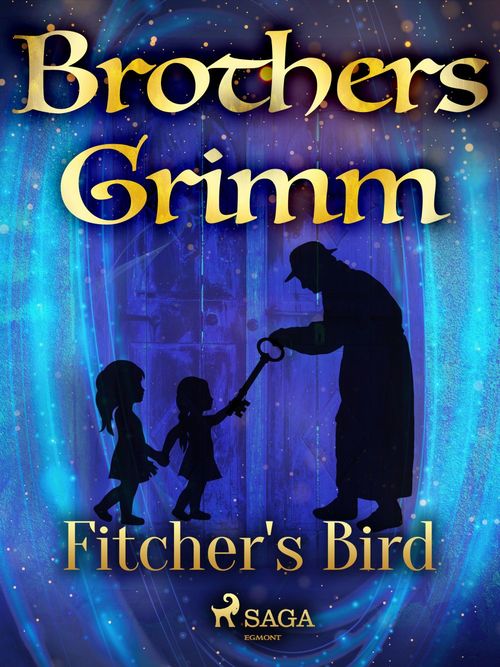 Couverture ebook de Fitcher's Bird, de Brothers Grimm