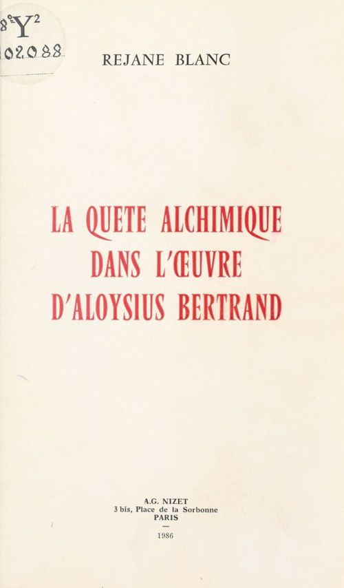 Couverture ebook de La Quête alchimique dans l'oeuvre d'Aloysius Bertrand, de Blanc Rejane