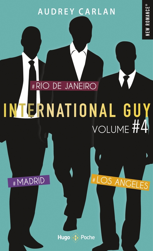 Couverture ebook de International Guy - volume 4 Madrid - Rio de Janeiro - Los Angleles, de Audrey Carlan