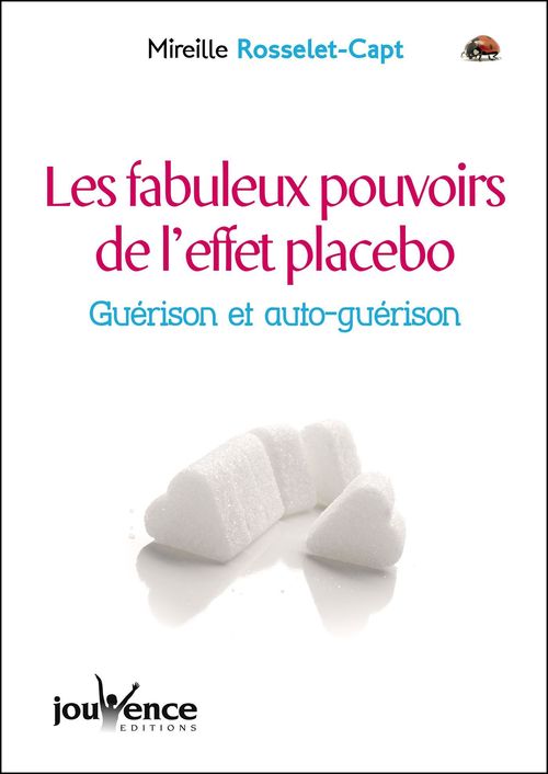 ebook cover of Les fabuleux pouvoirs de l'effet placebo, by Mireille Rosselet-Capt