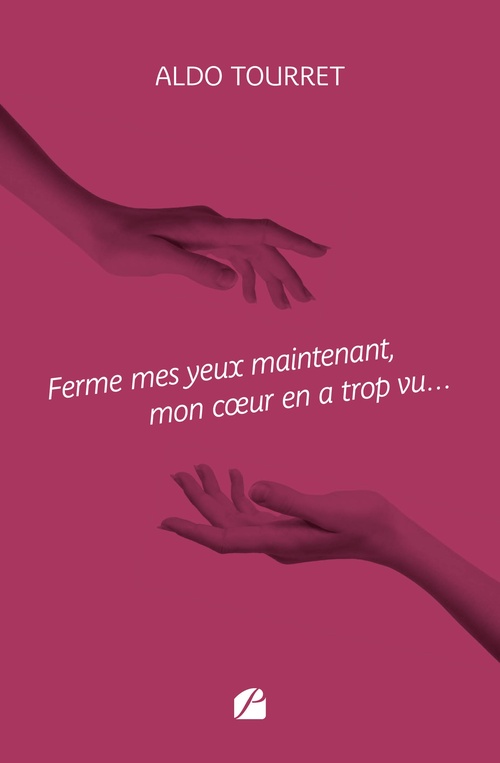 Couverture ebook de Ferme mes yeux maintenant, mon coeur en a trop vu..., de Aldo Tourret