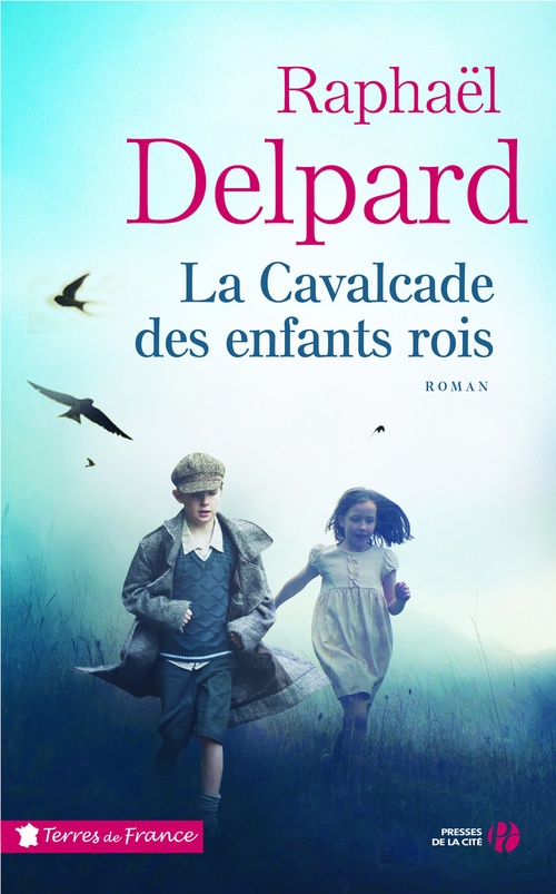 ebook cover of La cavalcade des enfants rois, by Raphaël Delpard