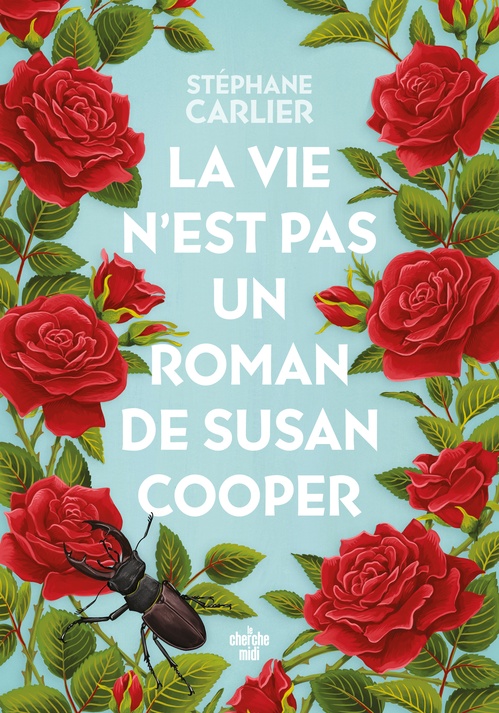ebook cover of La vie n'est pas un roman de Susan Cooper, by Stéphane Carlier