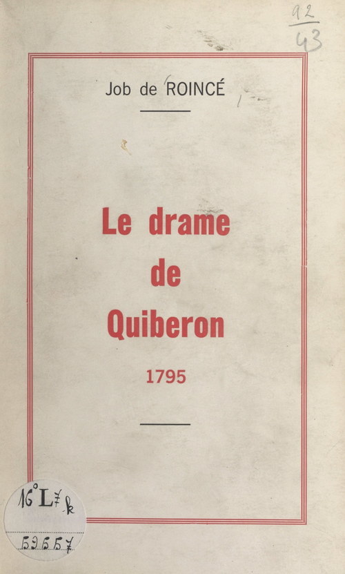Couverture ebook de Le drame de Quiberon, 1795, de Job De Roince