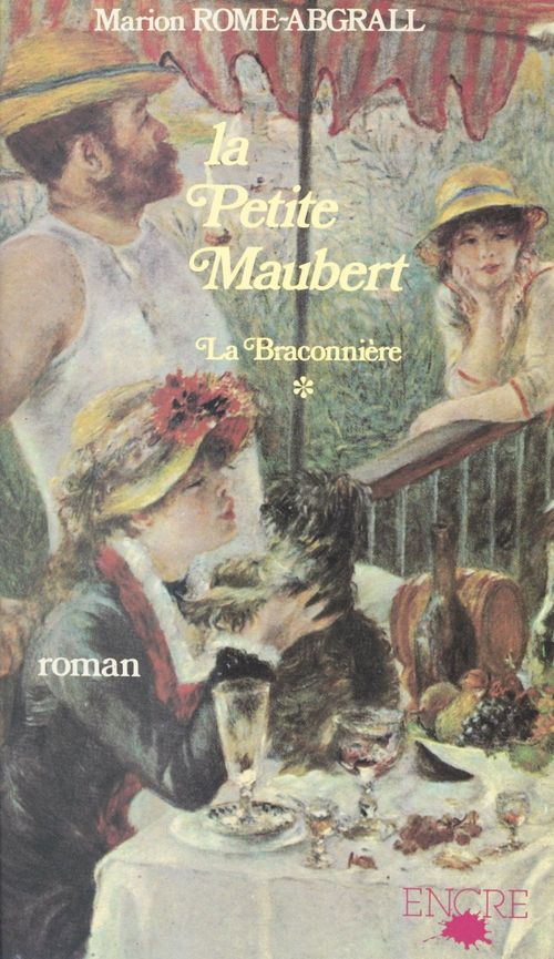 Couverture ebook de La Braconnière (1) : La petite Maubert. Octobre-novembre 1855, de Marion Rome-Abgrall