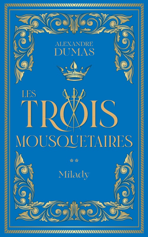 ebook cover of Les Trois Mousquetaires - Tome 2 Milady, by Alexandre Dumas