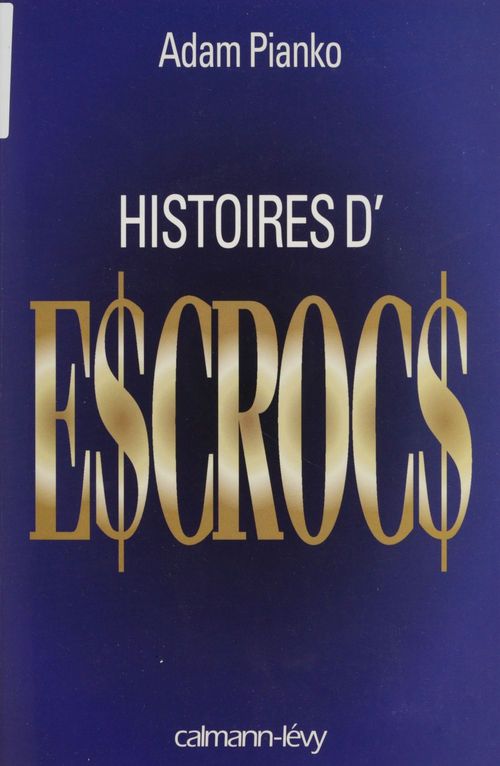 Couverture ebook de Histoires d'escrocs, de Adam Pianko