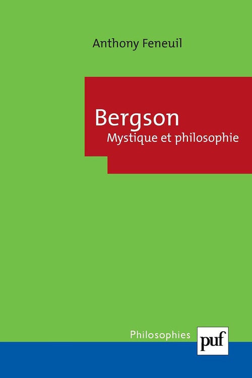 Couverture ebook de Bergson. Mystique et philosophie, de Anthony Feneuil