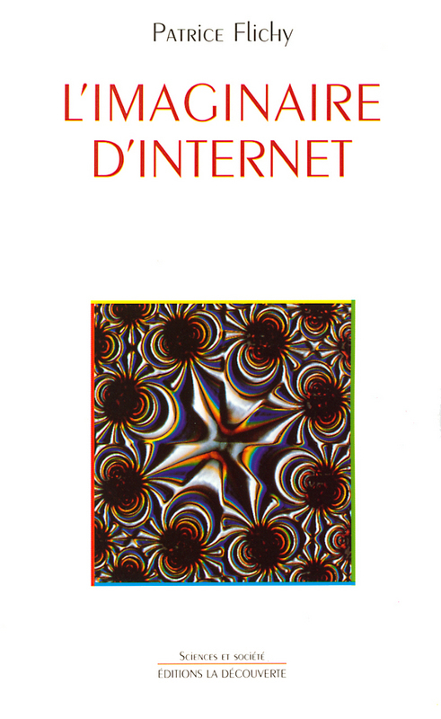 Couverture ebook de L'imaginaire d'Internet, de Patrice Flichy