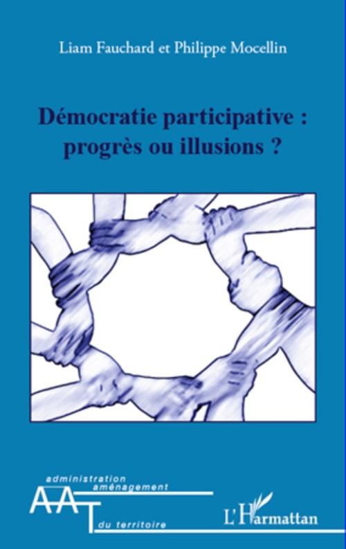 ebook cover of Démocratie participative : progrès ou illusions ?, by Liam Fauchard, Philippe Mocellin