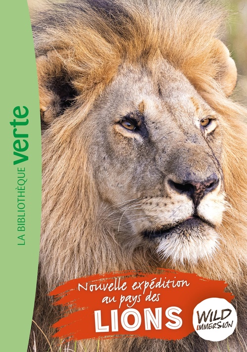 ebook cover of Wild Immersion 21 - Nouvelle expédition au pays des lions, by Collectif