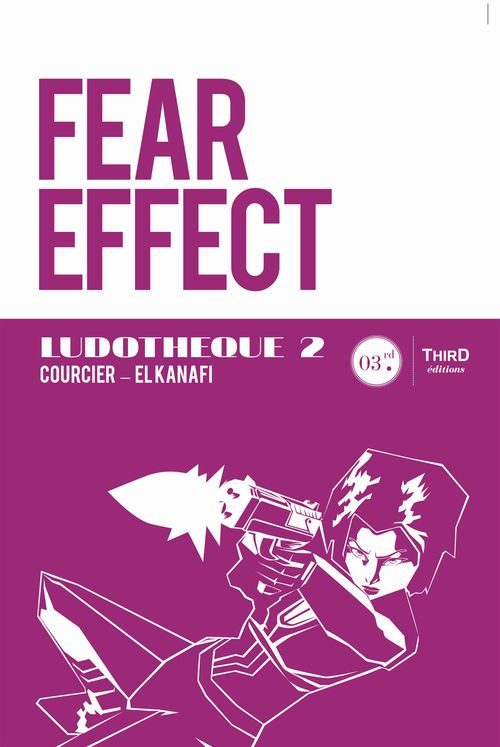Couverture ebook de Ludothèque n°2 : Fear Effect, de Nicolas Courcier, Mehdi El kanafi