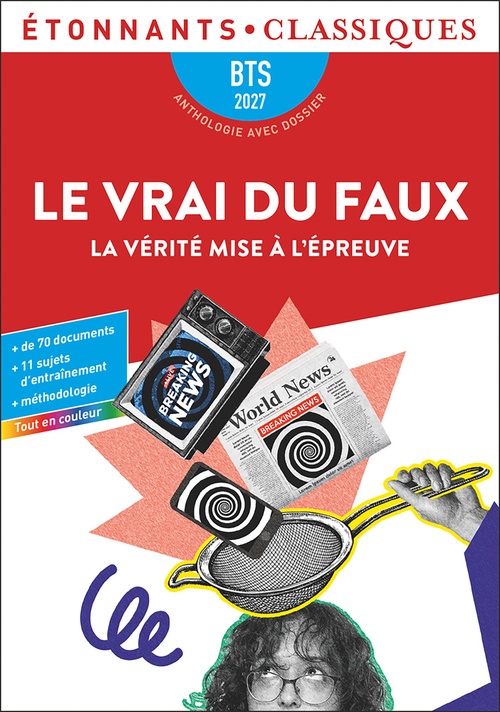 Couverture ebook de Le vrai du faux: La vérité mise à l'épreuve-BTS 2027, de Collectif