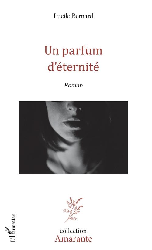 ebook cover of Un parfum d'éternité, by Lucile Bernard
