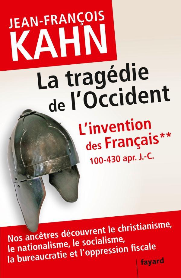 Couverture ebook de L'Invention des français 2 La tragédie de l'Occident, de Jean-François Kahn