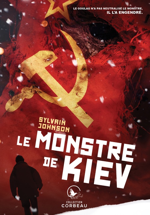 Couverture ebook de Le monstre de Kiev, de Sylvain Johnson