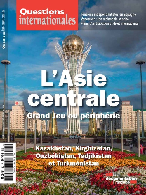 ebook cover of Questions internationales : L'Asie centrale, Grand Jeu ou périphérie - n°82, by Revue Questions Internationales