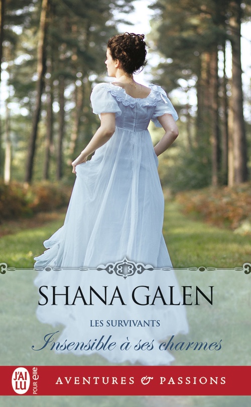 ebook cover of Les survivants (Tome 3) - Insensible à ses charmes, by Shana Galen