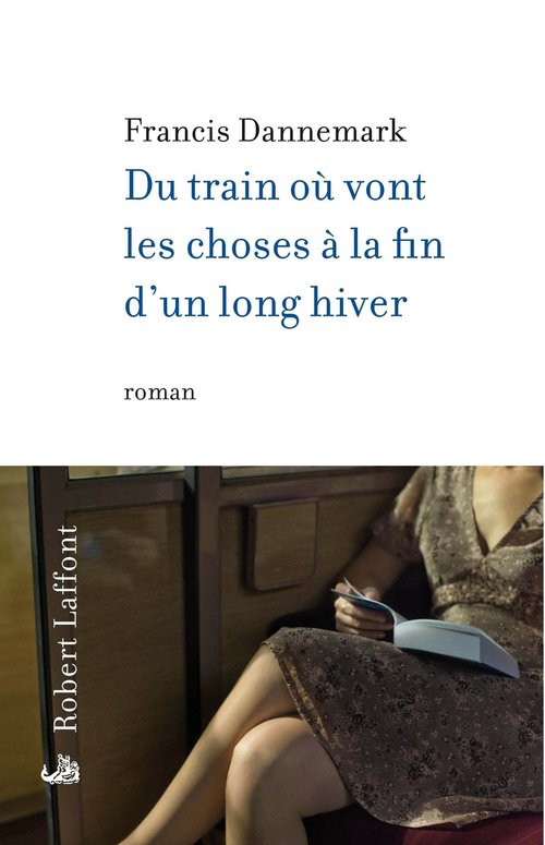 Couverture ebook de Du train où vont les choses à la fin d'un long hiver, de Francis Dannemark