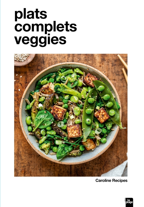 Couverture ebook de Plats complets veggies, de Caroline Recipes