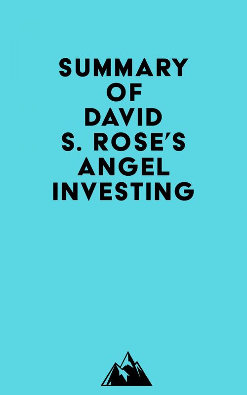 ebook cover of Summary of David S. Rose's Angel Investing, by Everest Media