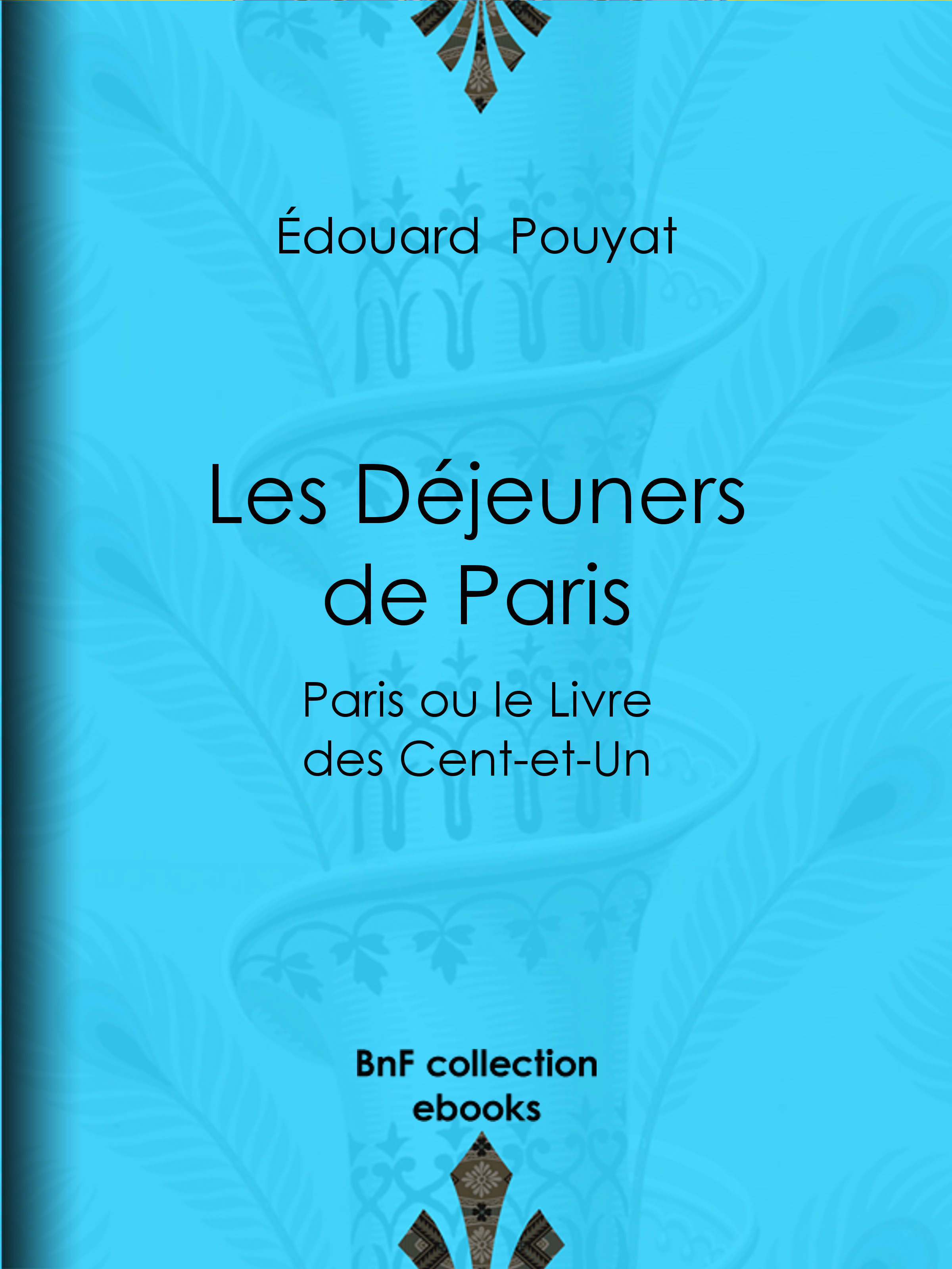 ebook cover of Les Déjeuners de Paris, by Edouard Pouyat