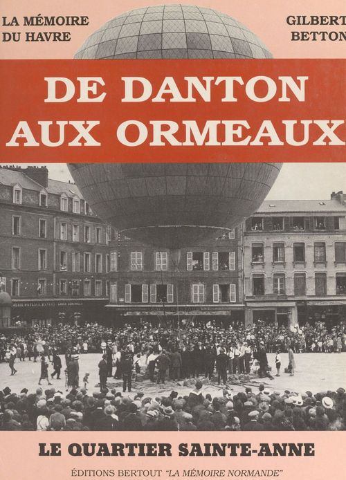 ebook cover of De Danton aux Ormeaux, by Gilbert Betton