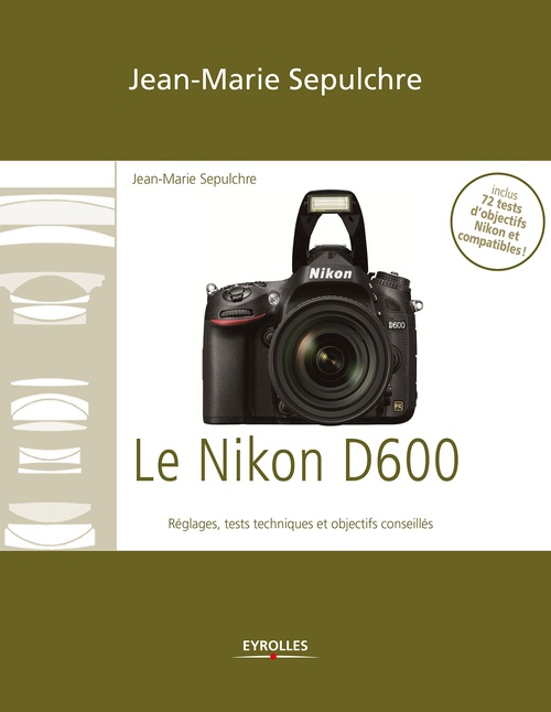Couverture ebook de Le Nikon D600, de Jean-marie Sepulchre