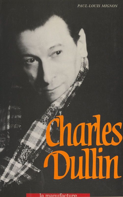 Couverture ebook de Charles Dullin, de Paul-Louis Mignon