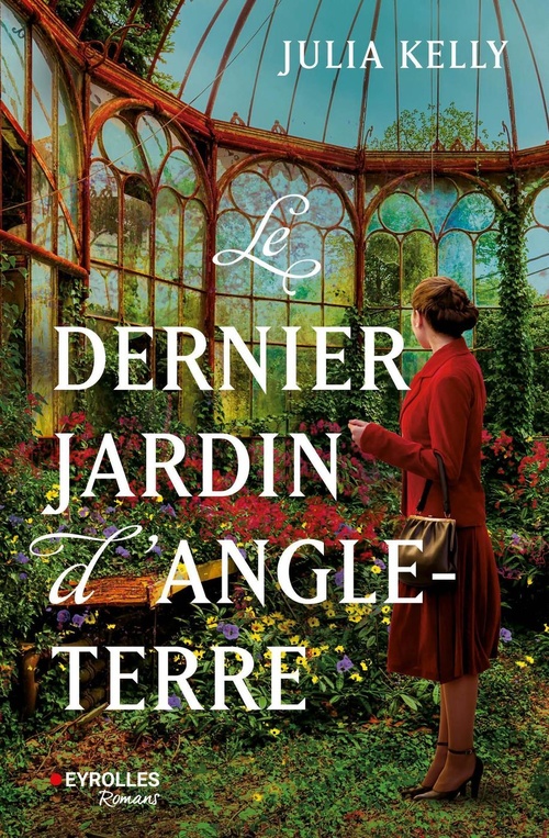 ebook cover of Le dernier jardin d'angleterre, by Julia Kelly