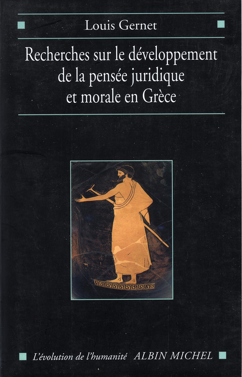 Couverture ebook de Recherches sur le développement de la pensée juridique et morale en Grèce, de Louis Gernet