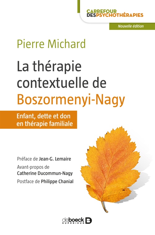 Couverture ebook de La thérapie contextuelle de Boszormenyi-Nagy : Enfant, dette et don en thérapie familiale, de Pierre Michard, Jean-G. Lemaire