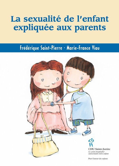 Couverture ebook de Sexualité de l´enfant expliquée aux parents (La), de Frédérique Saint-Pierre, Marie-France Viau