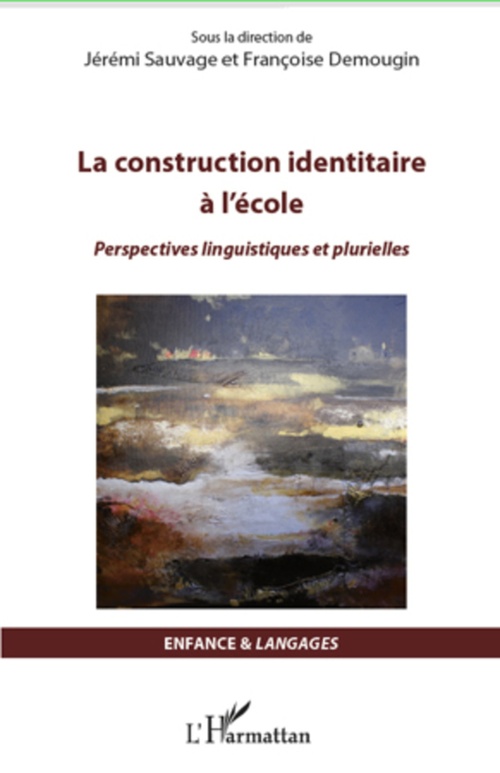Couverture ebook de La construction identitaire à l'école, de Françoise Demougin, Jérémi Sauvage