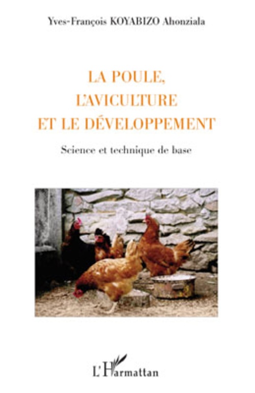Couverture ebook de La poule, l'aviculture et le développement, de Yves françois Koyabizo