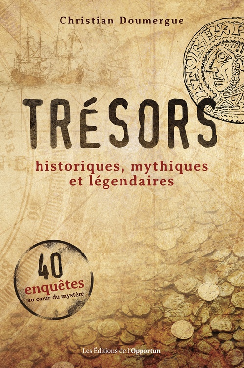 ebook cover of Trésors - Historiques, mythiques et légendaires, by Christian Doumergue