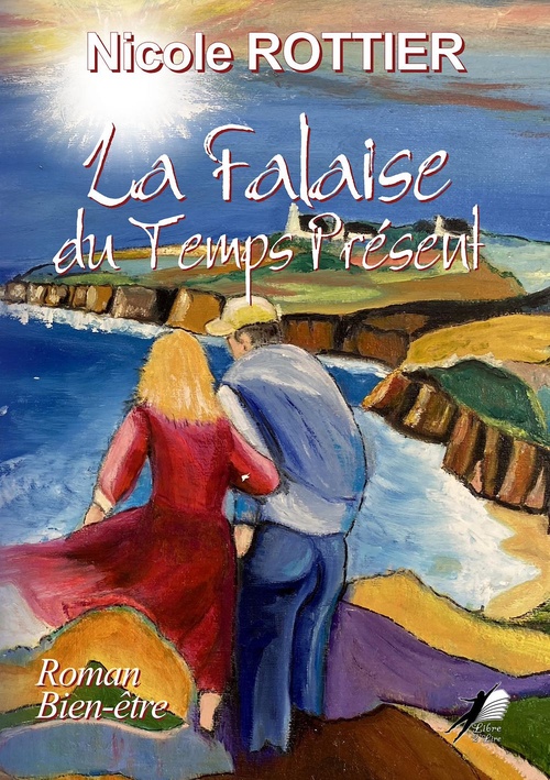 Couverture ebook de La Falaise du Temps Présent, de Nicole Rottier