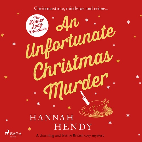 audiobook cover of An Unfortunate Christmas Murder, by Hannah Hendy