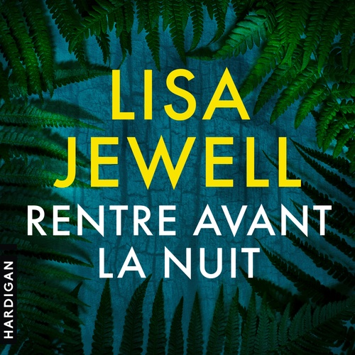 audiobook cover of Rentre avant la nuit, by Lisa Jewell