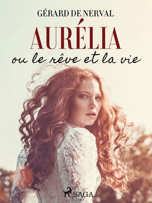 ebook cover of Aurélia ou le Rêve et la Vie, by Gerard De Nerval