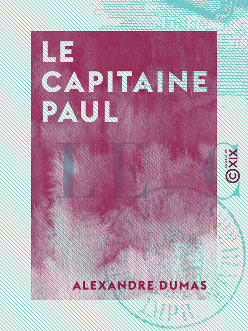 ebook cover of Le Capitaine Paul, by Alexandre Dumas