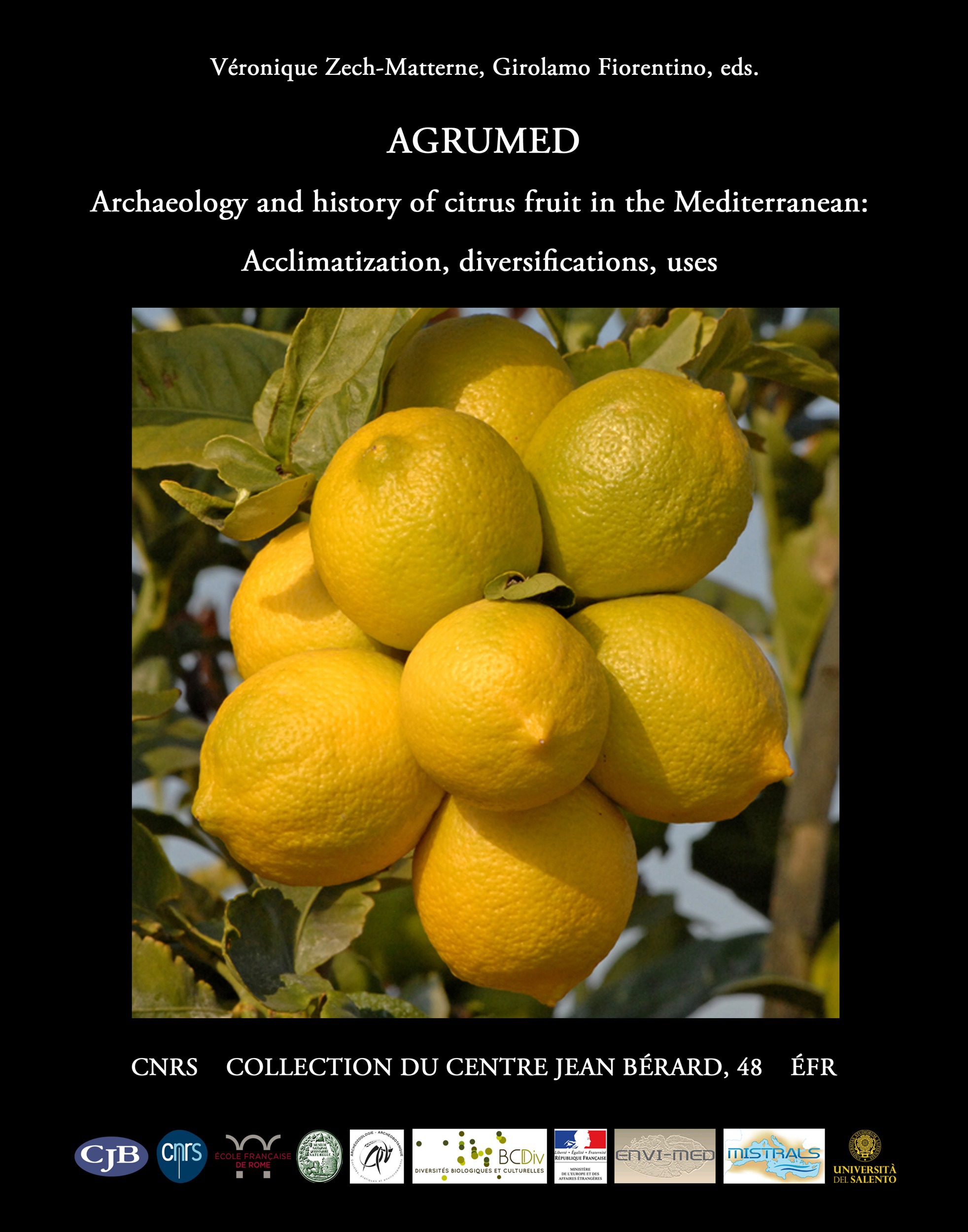 Couverture ebook de AGRUMED: Archaeology and history of citrus fruit in the Mediterranean, de Girolamo Fiorentino, Veronique Zech-Matterne