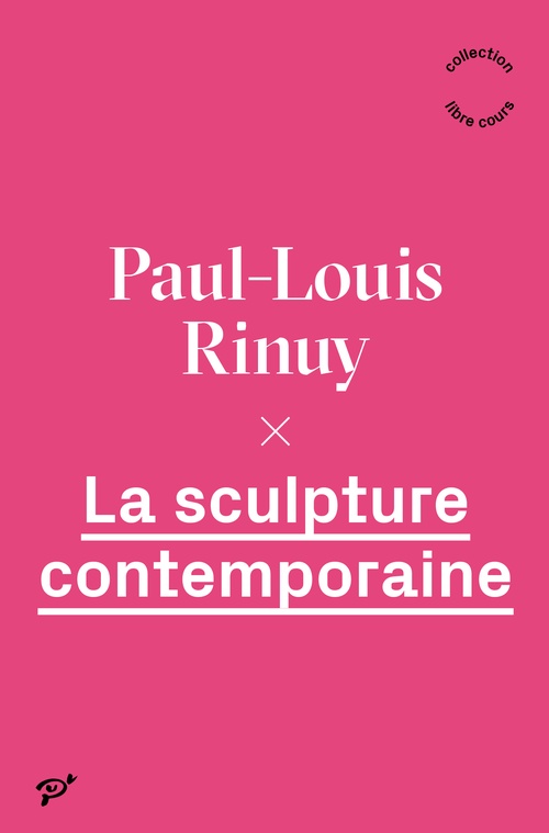 ebook cover of La sculpture contemporaine, by Paul-Louis Rinuy