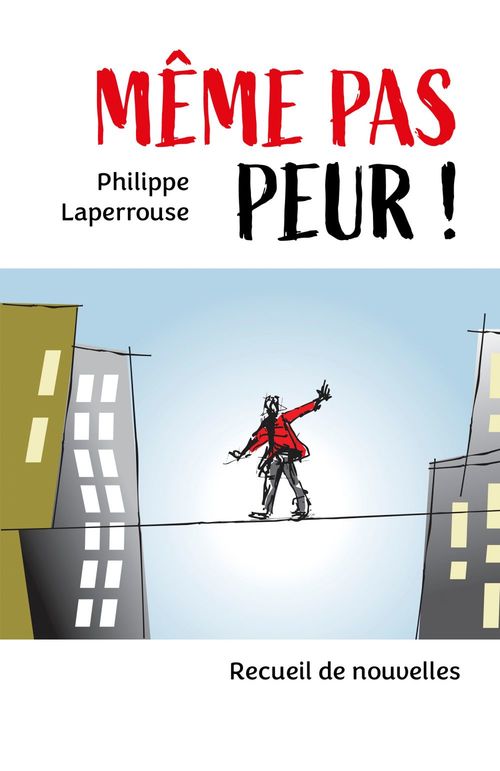 Couverture ebook de Même pas peur !, de Philippe Laperrouse