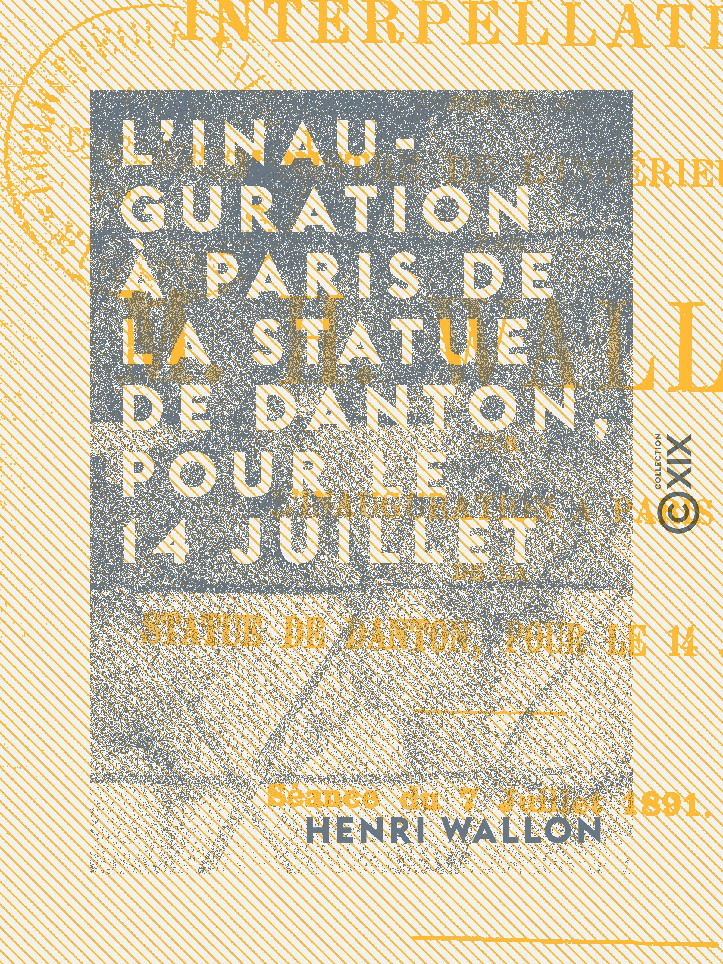 Couverture ebook de L'Inauguration à Paris de la statue de Danton, pour le 14 juillet, de Henri Wallon